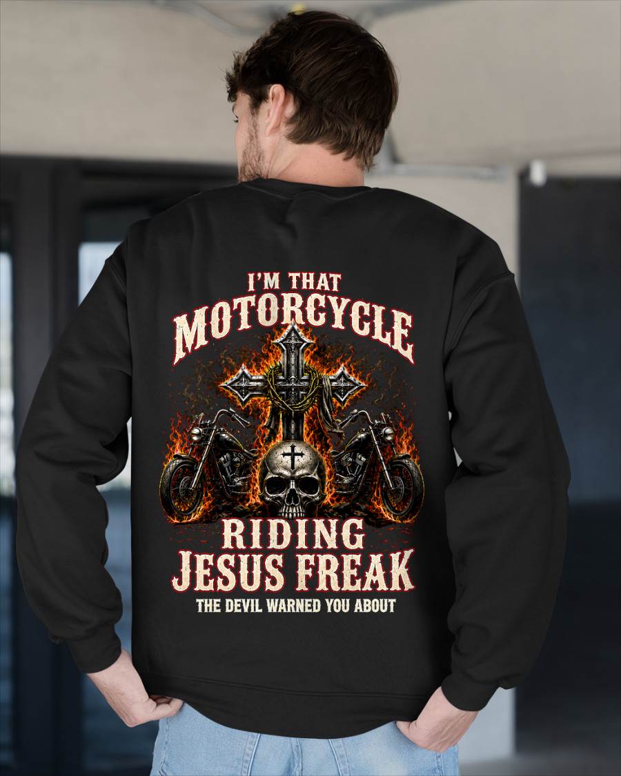 I’M THAT MOTORCYCLE RIDING JESUS FREAK THE DEVIL WARNED YOU ABOUT 2