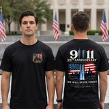 9/11 25th Anniversary Tee - We Will Never Forget 9.11.2001