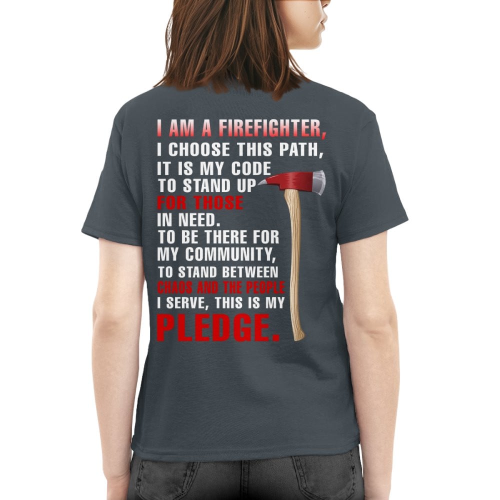 I’m a Firefighter for those chaos and the people Pledge 10