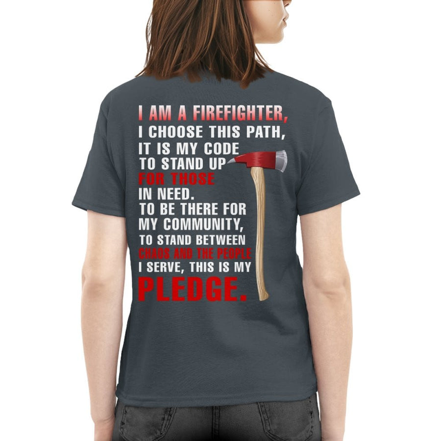 I’m a Firefighter for those chaos and the people Pledge 10