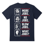 More Jobs No Jobs Blow Jobs What Jobs 6