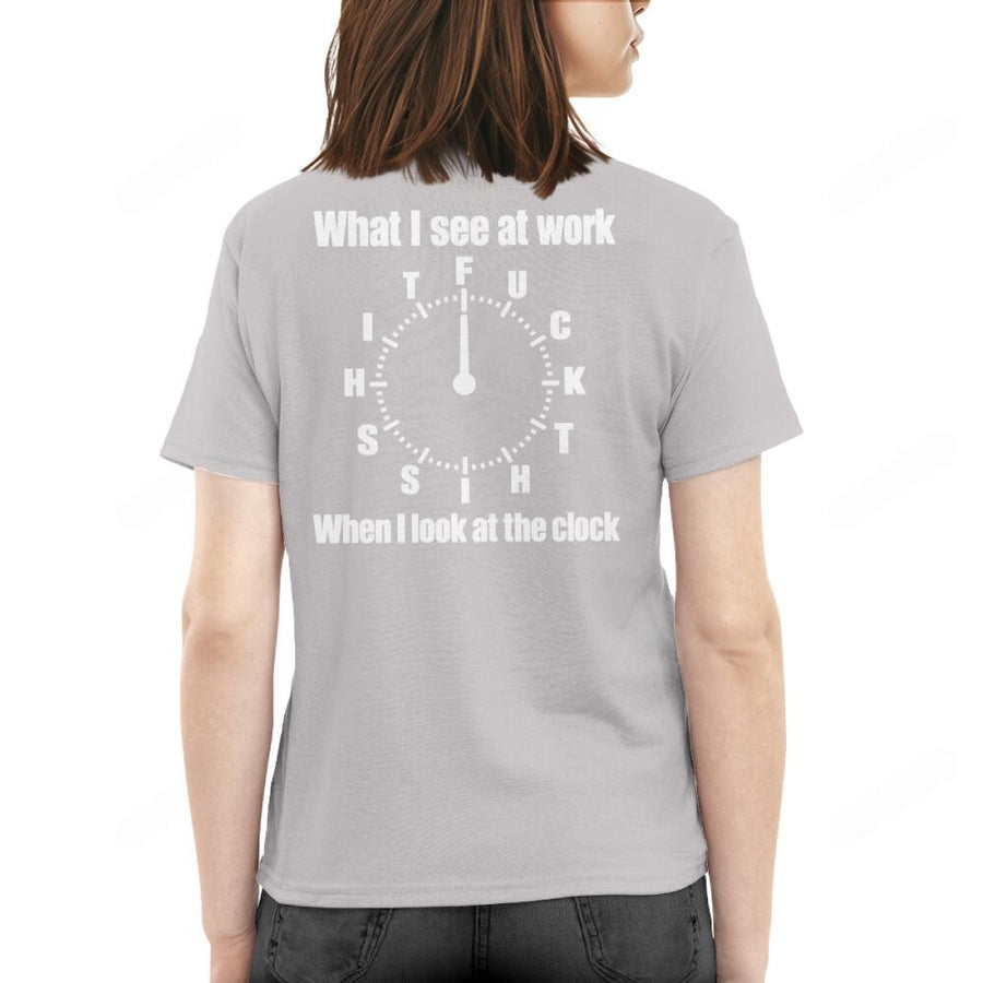What I see at work TFU C K T Lens When I look at the clock H S 3