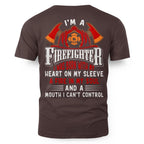 I’m A Firefighter I Was Born With My Heart 5