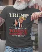 Trump is The Worst President Since Trump Funny 2