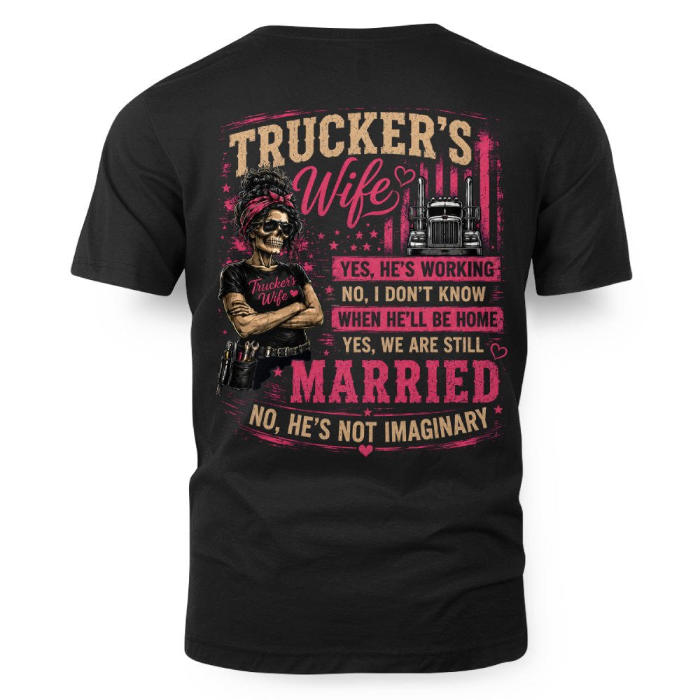 Trucker's Wife T-Shirt – Funny Married Trucker Wife Gift for Women 9
