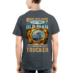 Move Over Boys Let This Old Man Show You How To Be A Trucker 4