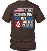 My Flag My Country But Not My President 7